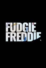 Poster de la película Fudgie Freddie