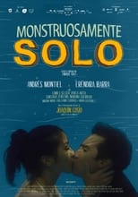 Poster de la película Monstruosamente Solo