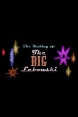 Poster de la película The Making of 'The Big Lebowski'