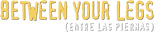 Logo Entre las piernas