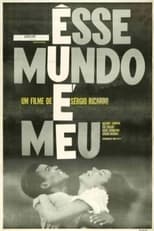 Poster de la película Esse Mundo é Meu
