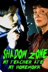 Poster de la película Shadow Zone: My Teacher Ate My Homework