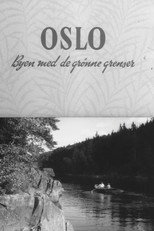Poster de la película Oslofilm: Oslo: Byen med de grønne grenser