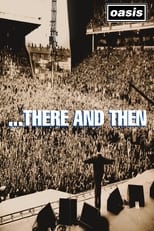 Poster de la película Oasis: ...There And Then
