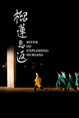 Poster de la película River of Exploding Durians