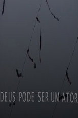 Poster de la película Deus pode ser um ator