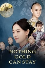 Poster de la serie Nothing Gold Can Stay