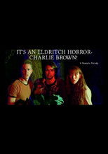 Poster de la película It's an Eldritch Horror, Charlie Brown!