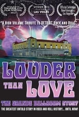 Poster de la película Louder Than Love: The Grande Ballroom Story