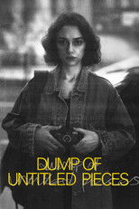 Poster de la película Dump of Untitled Pieces