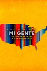 Poster de la película Soul of a Nation Presents Mi Gente: Groundbreakers and Changemakers