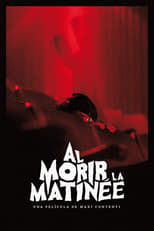 Poster de la película Al morir la matinée