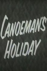 Poster de la película Canoeman's Holiday