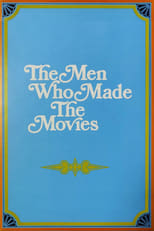 Poster de la serie The Men Who Made the Movies