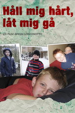Poster de la película Hold Me Tight, Let Me Go