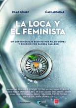 Poster de la película La loca y el feminista