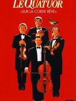 Poster de la película Le Quatuor - Sur la corde rêve