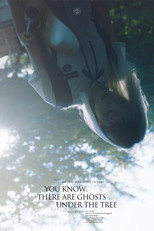 Poster de la película You know, there are ghosts under the tree