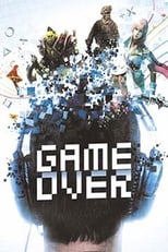 Poster de la película GAME OVER, le règne des jeux vidéo