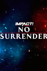 Poster de la película IMPACT Wrestling: No Surrender 2023
