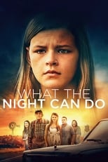 Poster de la película What the Night Can Do