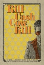Poster de la película Kill Cash Cow Kill