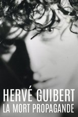 Poster de la película Hervé Guibert, la mort propagande