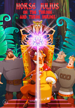 Poster de la película Horse Julius on the throne and Three Heroes
