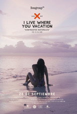 Poster de la película I Live Where You Vacation, Contrastes Naturales Vol. IV. El Sur