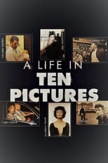 A Life in Ten Pictures