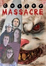 Poster de la película Easter Massacre