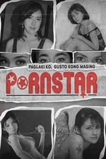 Poster de la película Paglaki Ko, Gusto Kong Maging Pornstar