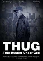 Poster de la película T.H.U.G. - True Hustler Under God