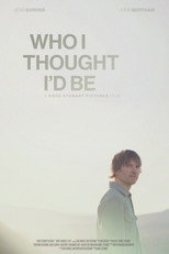Poster de la película Who I Thought I'd Be