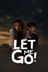Poster de la película Let Me Go!
