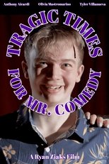 Poster de la película Tragic Times For Mr. Comedy