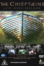 Poster de la película The Chieftains - Live Over Ireland: Water From The Well