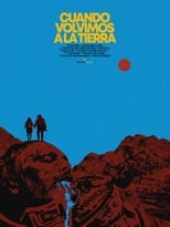 Poster de la película Cuando Volvimos A La Tierra