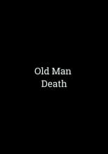 Poster de la película Old Man Death