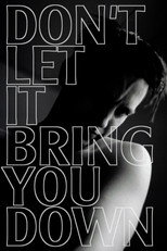 Poster de la película Don’t Let It Bring You Down