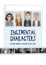 Poster de la película Incidental Characters