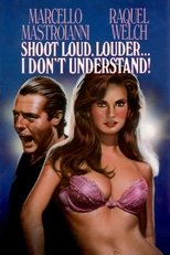 Poster de la película Shoot Loud, Louder... I Don't Understand