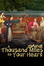 Poster de la serie A Thousand Miles to Your Heart
