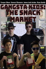 Poster de la película Gangsta Kids: The Snack Market