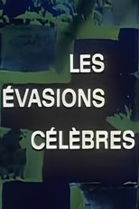 Les Évasions célèbres