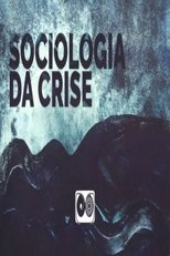 Poster de la película Sociologia da Crise
