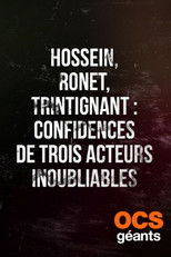 Poster de la película Hossein, Ronet, Trintignant : Confidences de trois acteurs inoubliables
