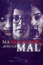 Ma rencontre avec le mal