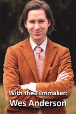 Poster de la película With the Filmmaker: Wes Anderson