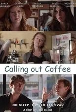 Poster de la película Calling Out Coffee